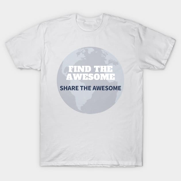 World of Awesome T-Shirt by findtheawesome